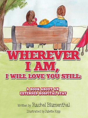 cover image of Wherever I am, I will Love You Still